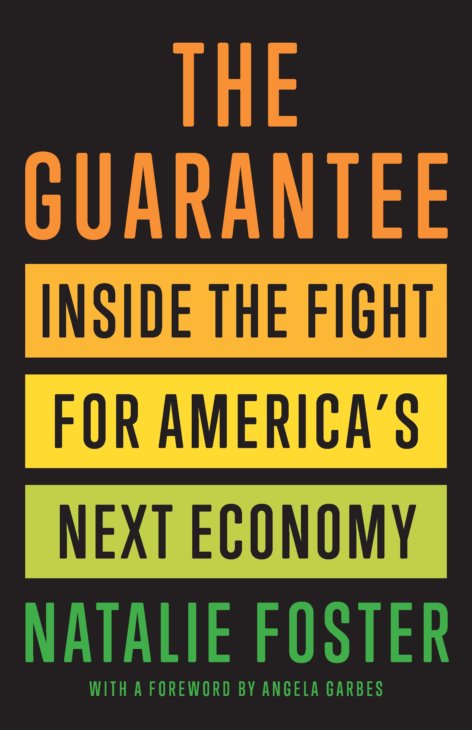 The Guarantee: Inside the Fight for America’s Next Economy