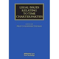 Legal Issues Relating to Time Charterparties (Maritime and Transport Law Library) Legal Issues Relating to Time Charterparties (Maritime and Transport Law Library) Kindle Hardcover