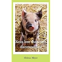 Kom leer saam met dieremaatjies: Teach children about baby animals and healthy eating habits. (Afrikaans Edition)