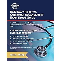 HM2 Navy Hospital Corpsman Advancement Exam Study Guide: Navy Wide Advancement Exam Prep and Practice Questions for the HM2 E-5 Rank Petty Officer 2nd Class