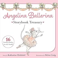 Angelina Ballerina Storybook Treasury Angelina Ballerina Storybook Treasury Kindle Hardcover