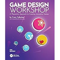 Game Design Workshop: A Playcentric Approach to Creating Innovative Games Game Design Workshop: A Playcentric Approach to Creating Innovative Games Paperback Kindle Hardcover