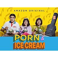 Porn and Ice Cream – Season 1