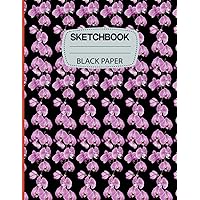 Black Paper Sketchbook: Blank Black Drawing Pad For Kids For Doodling & Sketching - Pink Orchid Reverse Color Sketchbook And Journal For Use With Gel Pens