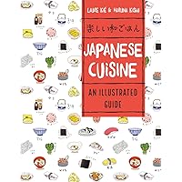 Japanese Cuisine: An Illustrated Guide Japanese Cuisine: An Illustrated Guide Paperback