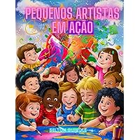 Pequenos Artistas em Ação: Explorando o Mundo das Cores (Portuguese Edition)