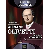 Adriano Olivetti. L’utopista concreto (Italian Edition) Adriano Olivetti. L’utopista concreto (Italian Edition) Kindle Paperback