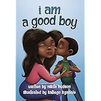I am A Good Boy I am A Good Boy Kindle Hardcover Paperback