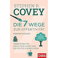 Die 7 Wege zur Effektivität – Kompaktausgabe: Prinzipien für ein glückliches und erfülltes Privatleben. Mit persönlichen Anekdoten von Sean Covey (Dein Leben) (German Edition) Die 7 Wege zur Effektivität – Kompaktausgabe: Prinzipien für ein glückliches und erfülltes Privatleben. Mit persönlichen Anekdoten von Sean Covey (Dein Leben) (German Edition) Kindle Audible Audiobook Paperback