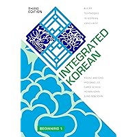 Integrated Korean: Beginning 1, Third Edition (KLEAR Textbooks in Korean Language, 33) Integrated Korean: Beginning 1, Third Edition (KLEAR Textbooks in Korean Language, 33) Paperback