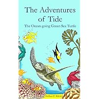 The Adventures of Tide, the Ocean-going Green Sea Turtle