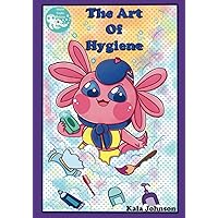 The Art Of Hygiene The Art Of Hygiene Paperback Kindle