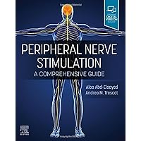 Peripheral Nerve Stimulation: A Comprehensive Guide Peripheral Nerve Stimulation: A Comprehensive Guide Hardcover Kindle