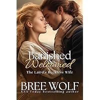 Banished & Welcomed: The Laird's Reckless Wife (Love's Second Chance Series Book 15) Banished & Welcomed: The Laird's Reckless Wife (Love's Second Chance Series Book 15) Kindle Paperback Hardcover