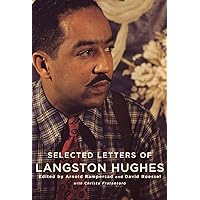 Selected Letters of Langston Hughes Selected Letters of Langston Hughes Hardcover