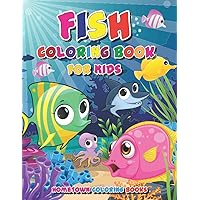 Fish Coloring Book for Kids: Children's Coloring Pages with Sea Animals - Toddlers, Kids, for Early Learning, Preschool, Birthday, or Christmas Gift