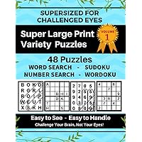 SUPERSIZED FOR CHALLENGED EYES, Volume 1: Super Large Print Variety Puzzles