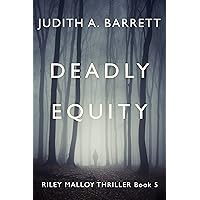 Deadly Equity (RILEY MALLOY MYSTERY SERIES Book 5) Deadly Equity (RILEY MALLOY MYSTERY SERIES Book 5) Kindle Audible Audiobook Paperback
