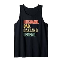 Mens Husband Dad Oakland Legend Funny California Father Vintage Tank Top