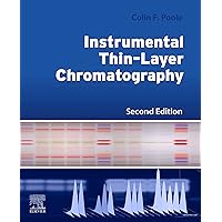 Instrumental Thin-Layer Chromatography (Handbooks in Separation Science) Instrumental Thin-Layer Chromatography (Handbooks in Separation Science) Kindle Paperback