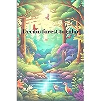 Dream Forest to Color (Portuguese Edition)