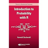 Introduction to Probability with R (Chapman & Hall/CRC Texts in Statistical Science) Introduction to Probability with R (Chapman & Hall/CRC Texts in Statistical Science) eTextbook Hardcover Paperback