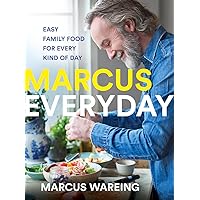 Marcus Everyday: Easy Family Food for Every Kind of Day Marcus Everyday: Easy Family Food for Every Kind of Day Hardcover Kindle
