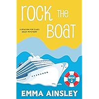 Rock the Boat (A Cruising for Clues Cozy Mystery Book 2) Rock the Boat (A Cruising for Clues Cozy Mystery Book 2) Kindle