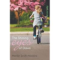 The Shining Eyes of Dawn The Shining Eyes of Dawn Kindle Paperback