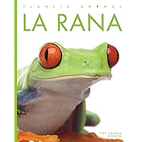 La Rana (Planeta Animal) (Spanish Edition) La Rana (Planeta Animal) (Spanish Edition) Library Binding