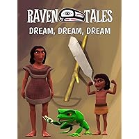 Raven Tales: Dream, Dream, Dream