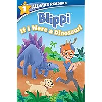 Blippi: If I Were a Dinosaur, Level 1 (All-Star Readers) Blippi: If I Were a Dinosaur, Level 1 (All-Star Readers) Paperback Library Binding