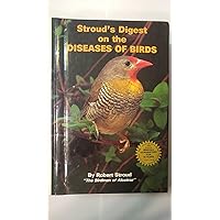 Stroud's Digest on the Diseases of Birds Stroud's Digest on the Diseases of Birds Hardcover