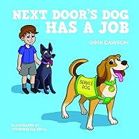 Next Door's Dog has a Job Next Door's Dog has a Job Hardcover