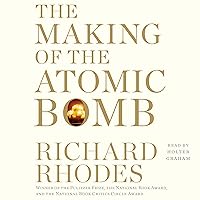 The Making of the Atomic Bomb: 25th Anniversary Edition The Making of the Atomic Bomb: 25th Anniversary Edition Audible Audiobook Paperback Kindle Hardcover Audio CD
