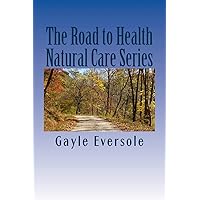 The Road to Health Natural Care Series: Blood Pressure Care Naturally The Road to Health Natural Care Series: Blood Pressure Care Naturally Paperback