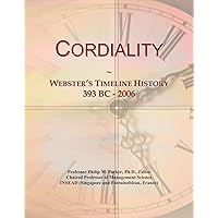 Cordiality: Webster's Timeline History, 393 BC - 2006