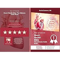 Heart Health Bible: The Ultimate Guide Book Heart Health Bible: The Ultimate Guide Book Kindle Paperback