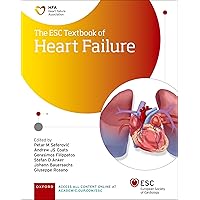 The ESC Textbook of Heart Failure (The European Society of Cardiology Series) The ESC Textbook of Heart Failure (The European Society of Cardiology Series) Hardcover Kindle Edition with Audio/Video