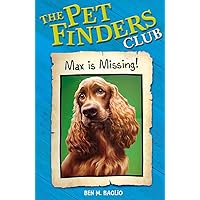 Max is Missing (The Pet Finders Club #2)