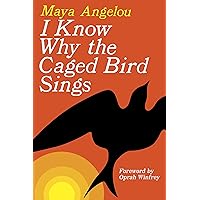 I Know Why the Caged Bird Sings I Know Why the Caged Bird Sings Audible Audiobook Mass Market Paperback Kindle Hardcover Paperback Preloaded Digital Audio Player