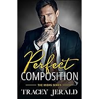 Perfect Composition: A Small Town Rockstar Romance (Midas Series Book 3) Perfect Composition: A Small Town Rockstar Romance (Midas Series Book 3) Kindle Paperback