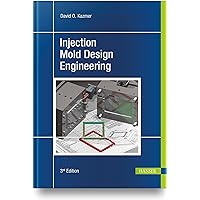 Injection Mold Design Engineering Injection Mold Design Engineering Hardcover