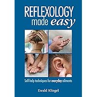 Reflexology Made Easy: Self-help techniques for everyday ailments Reflexology Made Easy: Self-help techniques for everyday ailments Paperback