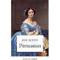 Persuasion: Jane Austen's Classic Tale of Second Chances - The Definitive eBook Edition Persuasion: Jane Austen's Classic Tale of Second Chances - The Definitive eBook Edition Kindle Hardcover Paperback Mass Market Paperback Audio CD