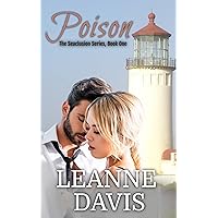 Poison : A Steamy Small Town Contemporary Romantic Suspense (Seaclusion Series Book 1) Poison : A Steamy Small Town Contemporary Romantic Suspense (Seaclusion Series Book 1) Kindle Paperback