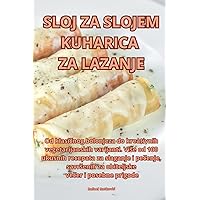 Sloj Za Slojem Kuharica Za Lazanje (Croatian Edition)