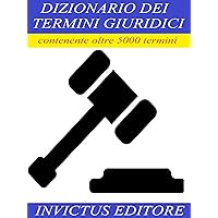 Dizionario dei termini giuridici (Italian Edition) Dizionario dei termini giuridici (Italian Edition) Kindle