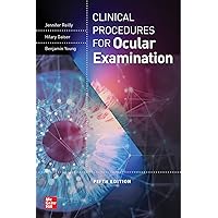 Clinical Procedures for the Ocular Examination, Fifth Edition Clinical Procedures for the Ocular Examination, Fifth Edition Kindle Paperback