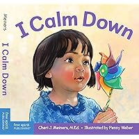 I Calm Down: A book about working through strong emotions (Learning About Me & You)